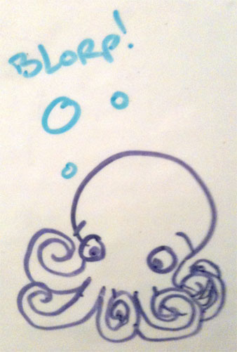 Whiteboard Octo Blorp! by Amy Crook